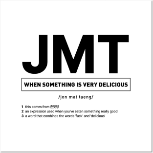 JMT - When Something Is Very Delicious in Korean Slang Posters and Art